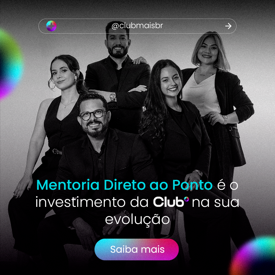 A Mentoria Direto ao Ponto da Club+ Br é para Donos de Imobiliárias e Corretores de Imóveis.