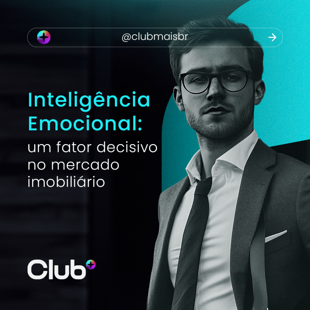 Inteligência Emocional: um fator decisivo no mercado&nbsp;imobiliário