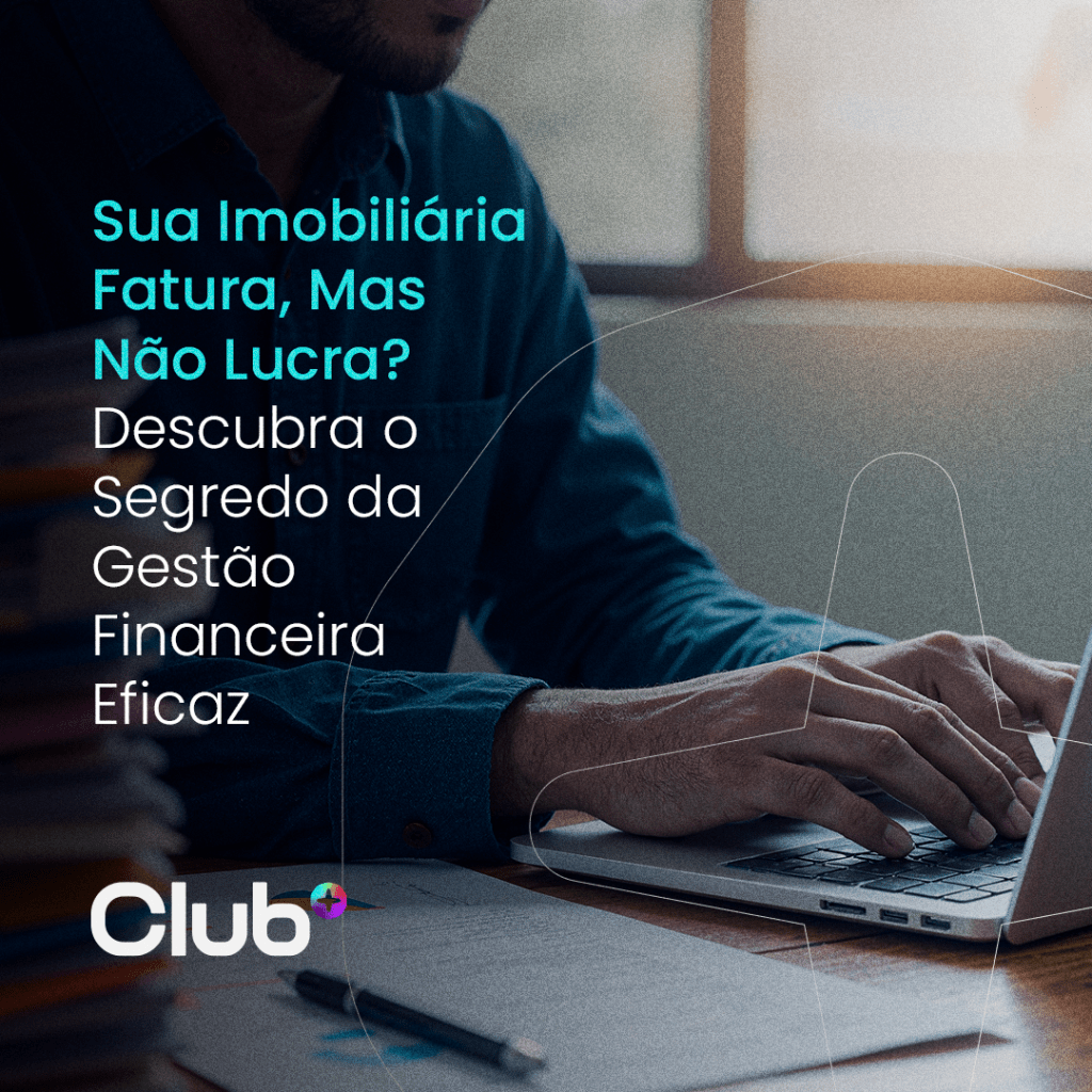 Sua Imobiliária Fatura, Mas Não Lucra?
Descubra o Segredo da Gestão Financeira&nbsp;Eficaz